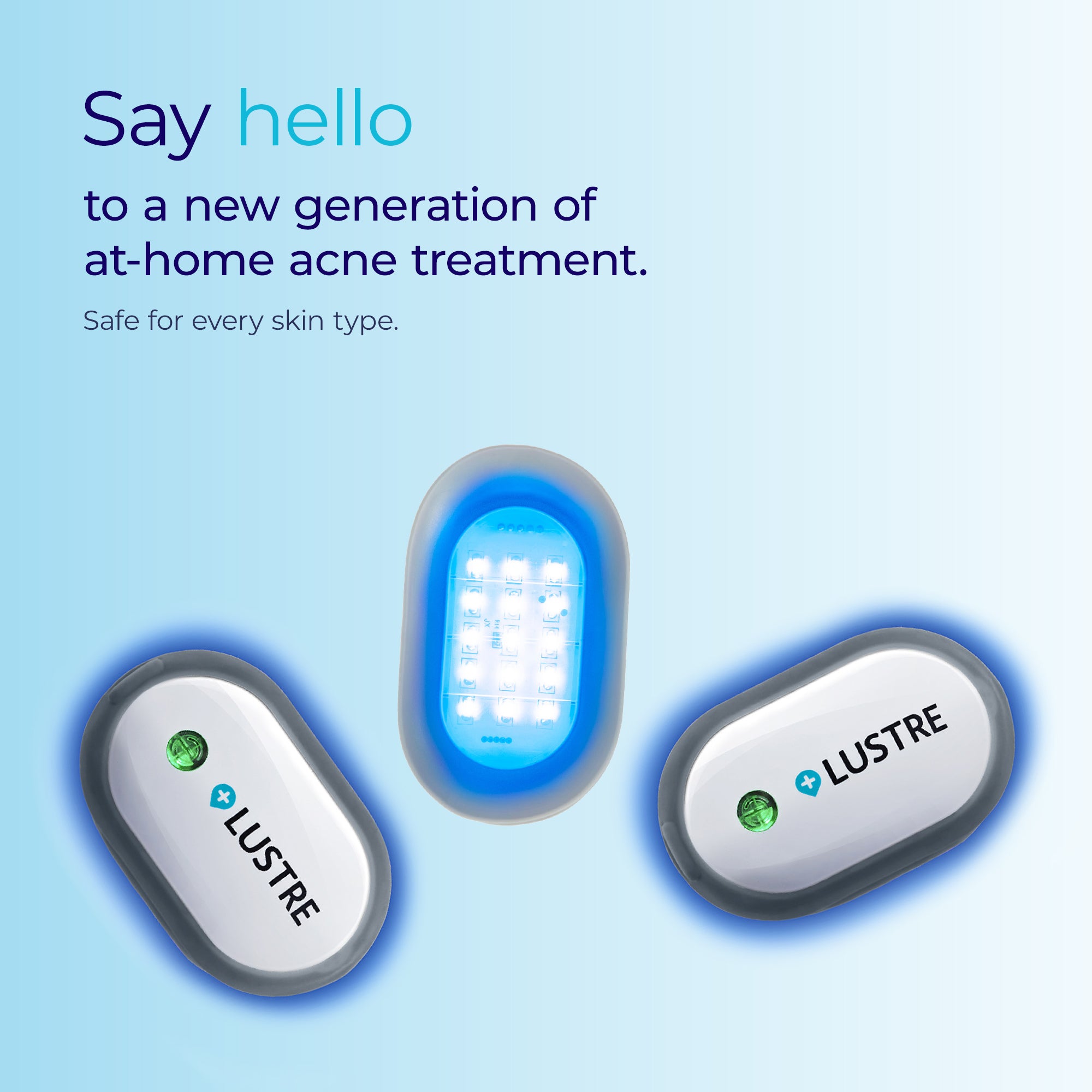 LUSTRE® ClearSkin TRIO